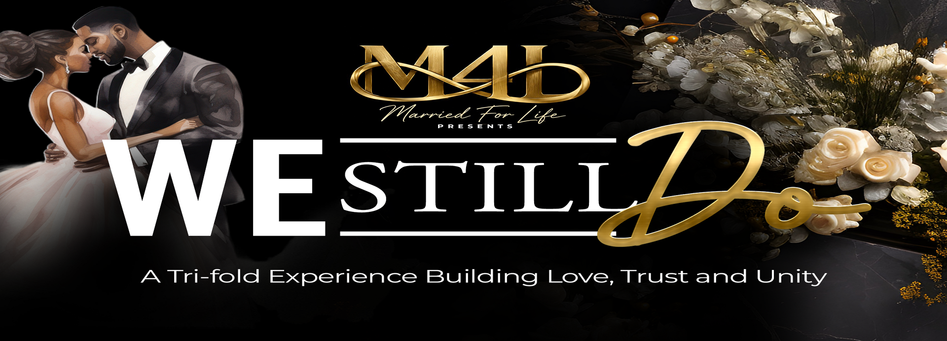 Married for Life presents We Still Do